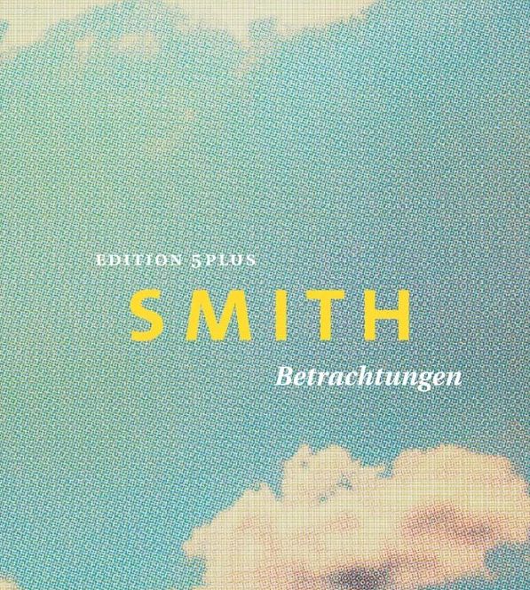 Zadie Smith. Betrachtungen. Edition 5plus