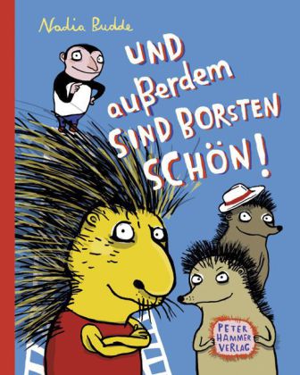 Nadia Budde. Und außerdem sind Borsten schön