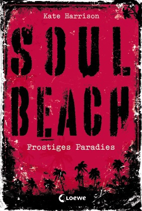 Kate Harrison. Soul Beach. Frostiges Paradies