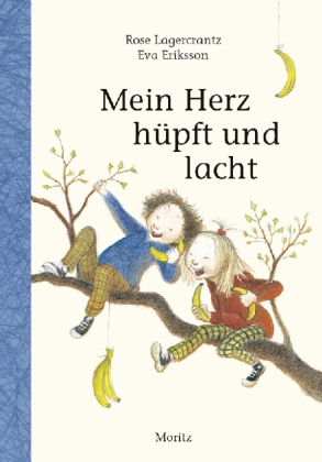 Rose Lagercrantz. Mein Herz hüpft und lacht