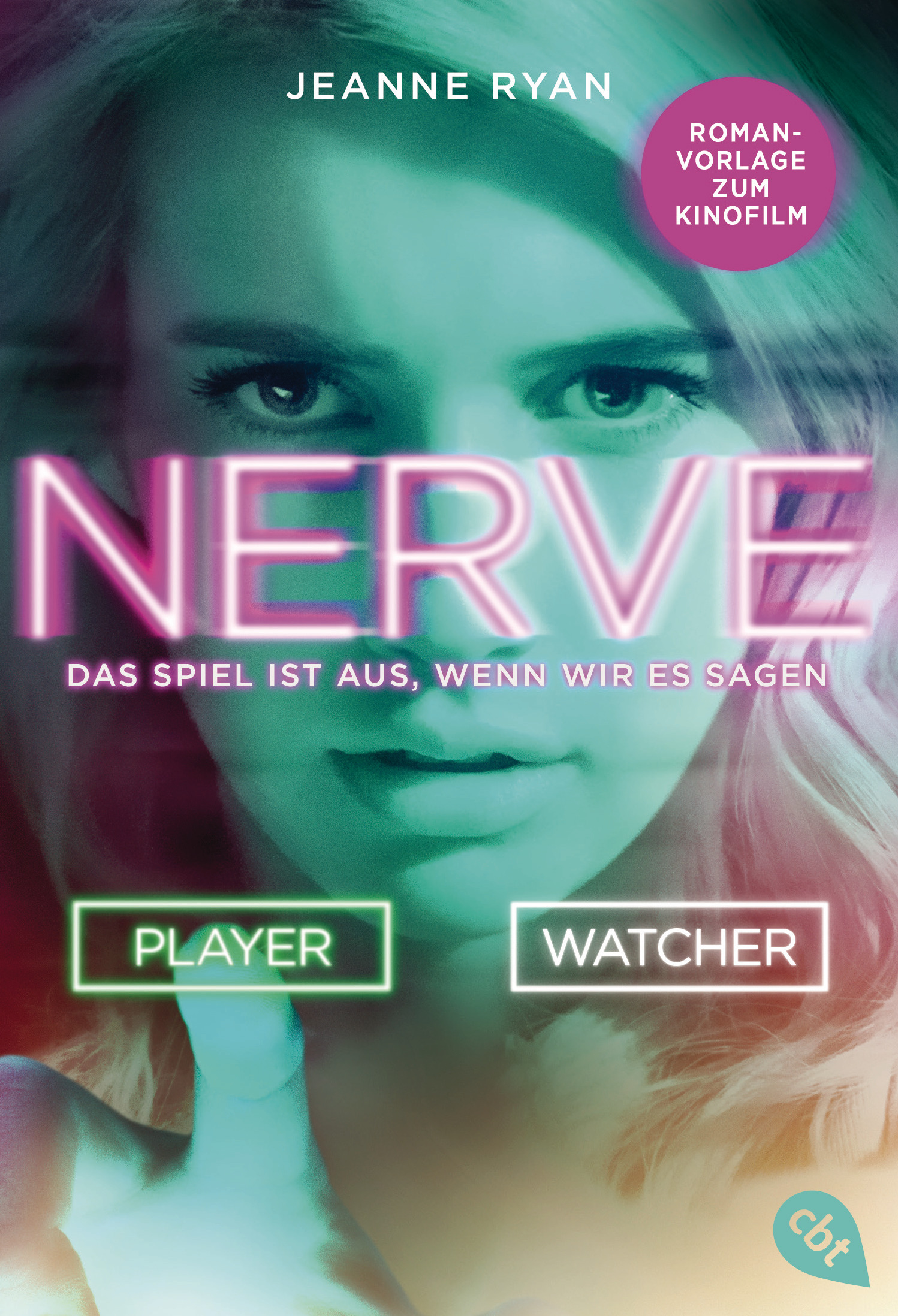 Jeanne Ryan. Nerve. Das Spiel ist aus, wenn wir es sagen