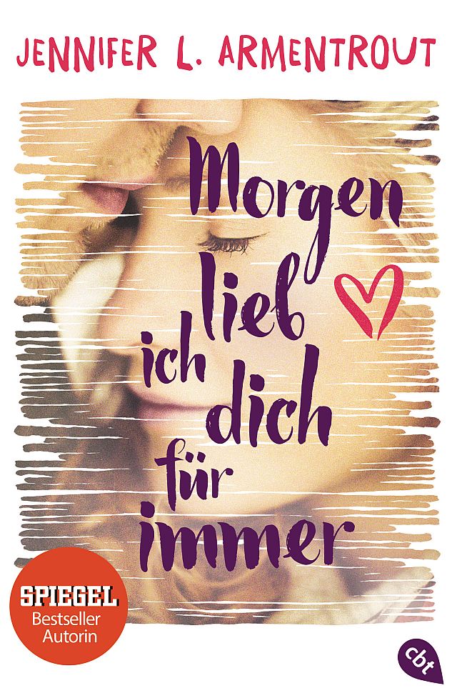 Jennifer L. Armentrout. Morgen lieb ich dich für immer