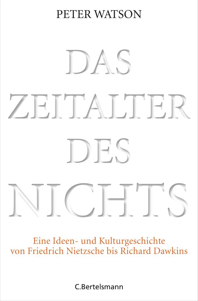 Peter Watson. Zeitalter des Nichts