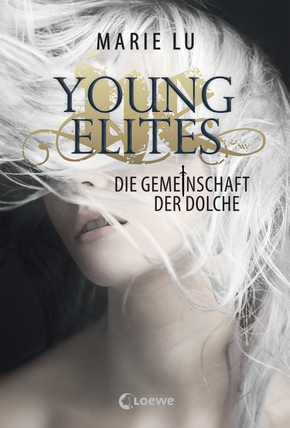 Marie Lu. Young Elites - Die Gemeinschaft der Dolche