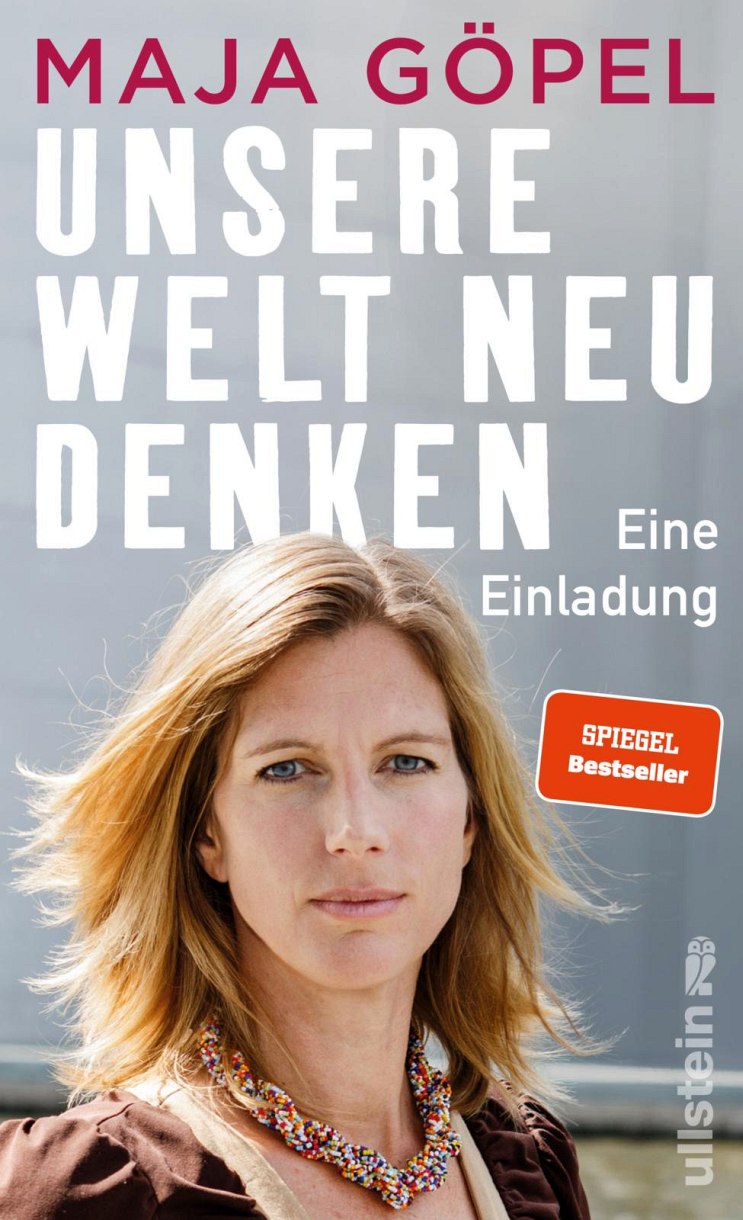 Maja Göpel. Unsere Welt neu denken. Eine Einladung