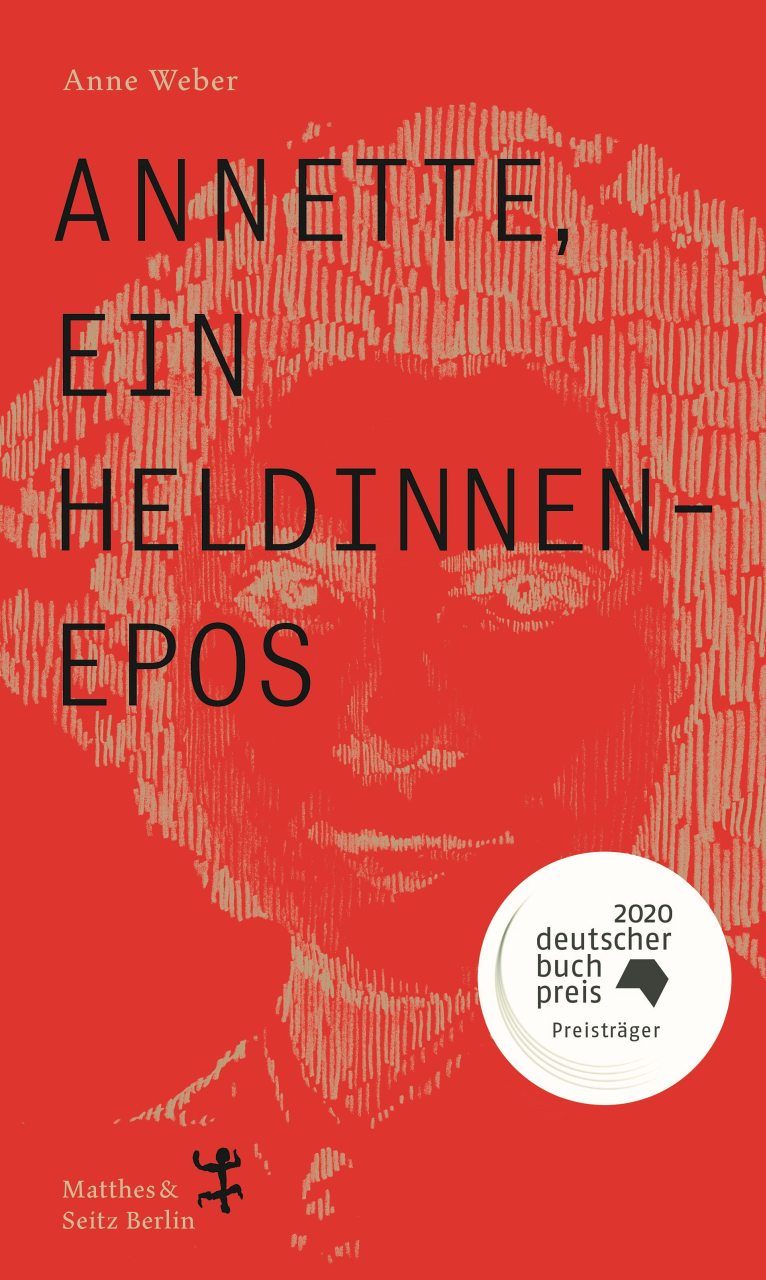 Anne Weber. Annette, ein Heldinnen-Epos