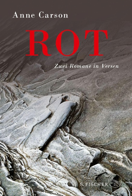 Anne Carson. Rot. Zwei Romane in Versen