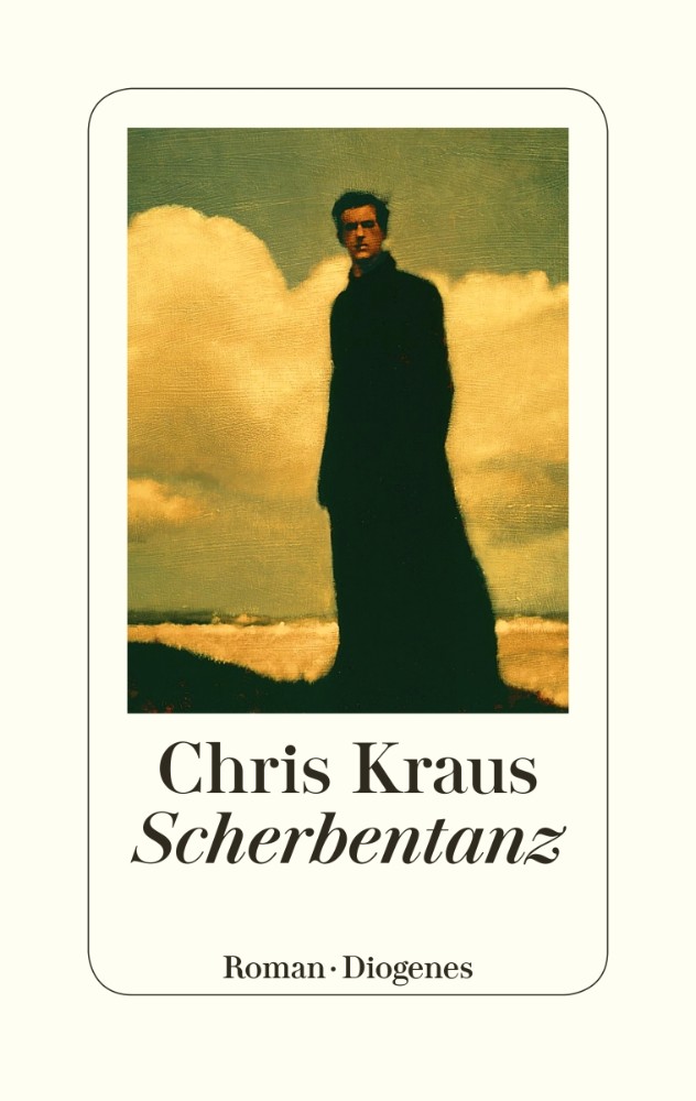 Chris Kraus. Scherbentanz