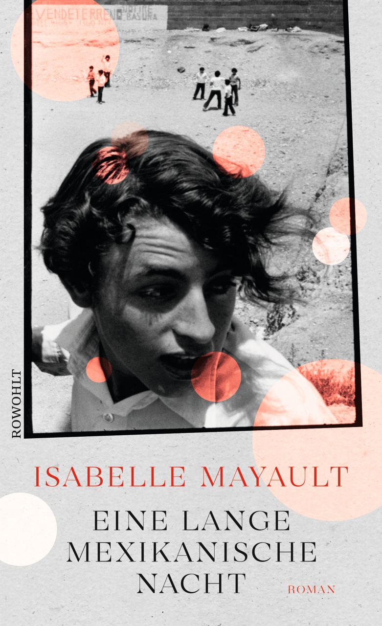 Isabelle Mayault. Eine lange mexikanische Nacht 