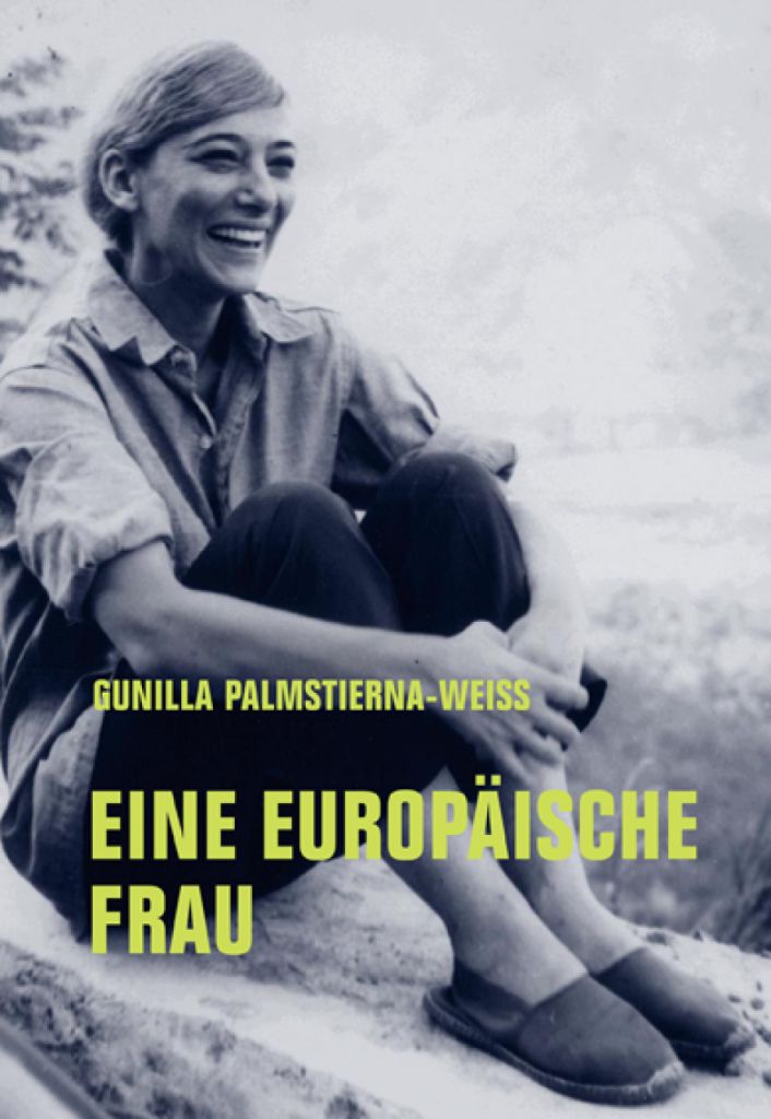  Gunilla Palmstierna-Weiss. Eine europäische Frau