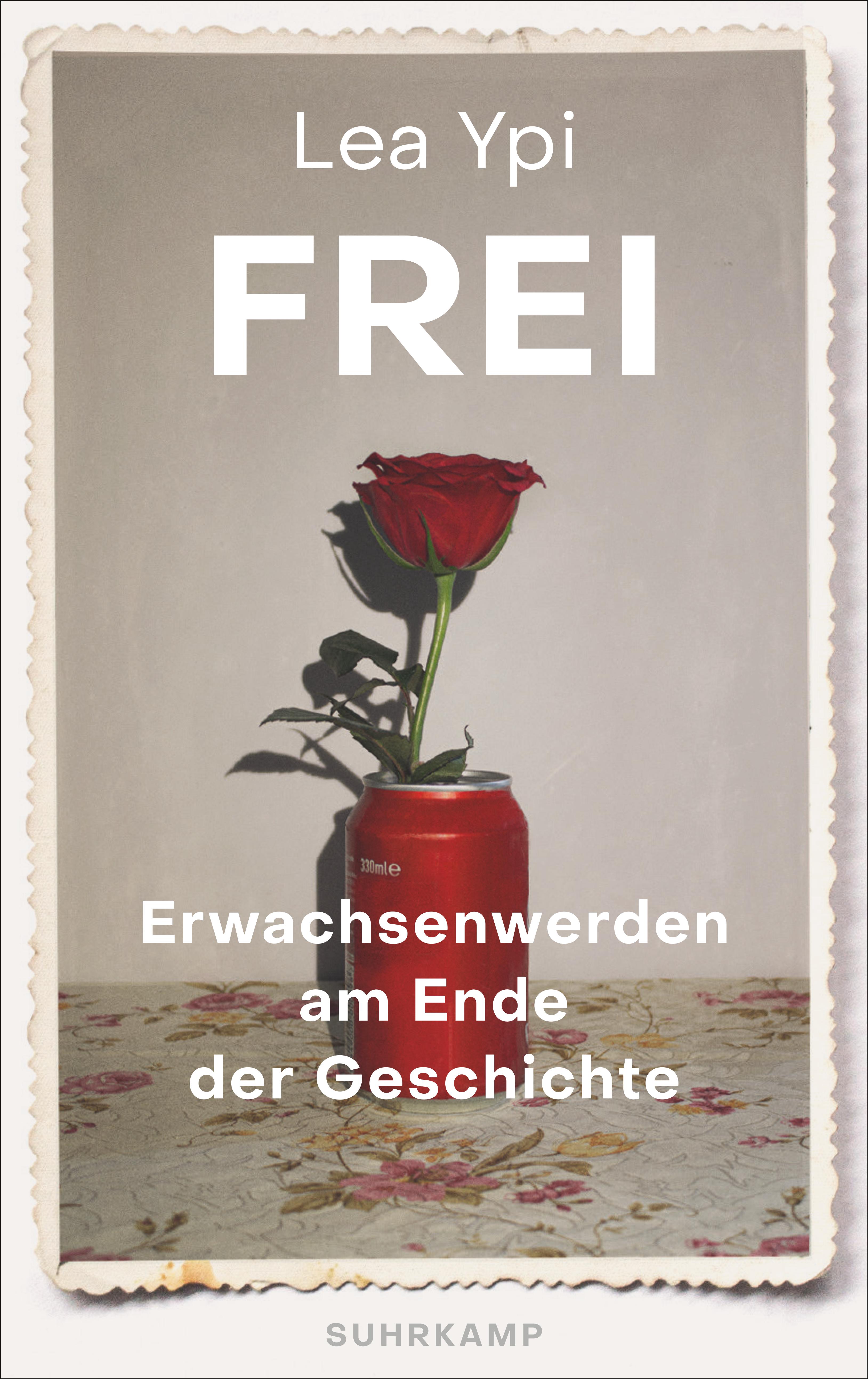 Lea Ypi. Frei. Erwachsenwerden am Ende der Geschichte