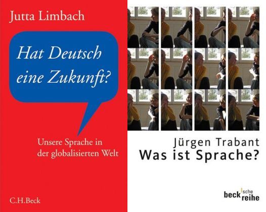 Hat Deutsch eine Zukunft? Unsere Sprache in der globalisierten Welt