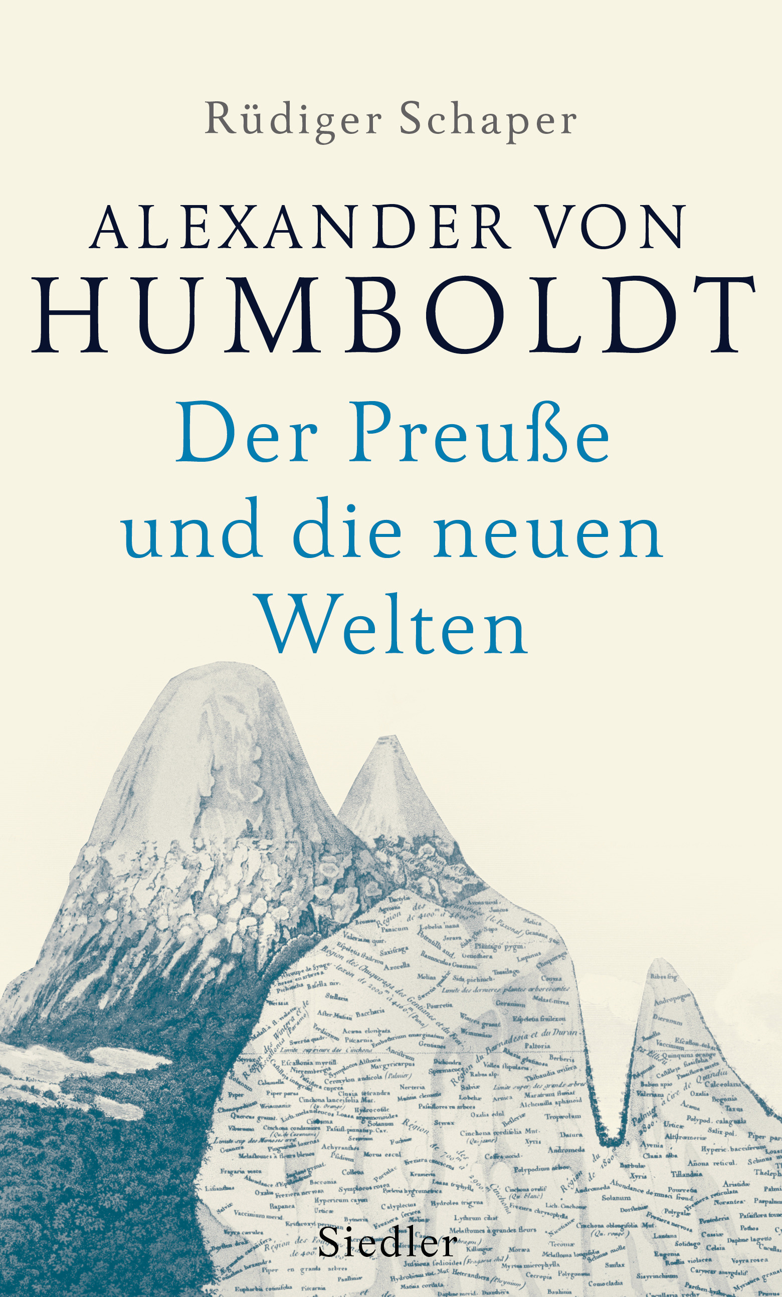 Rüdiger Schaper. Alexander von Humboldt. Der Preuße und die neuen Welten 
