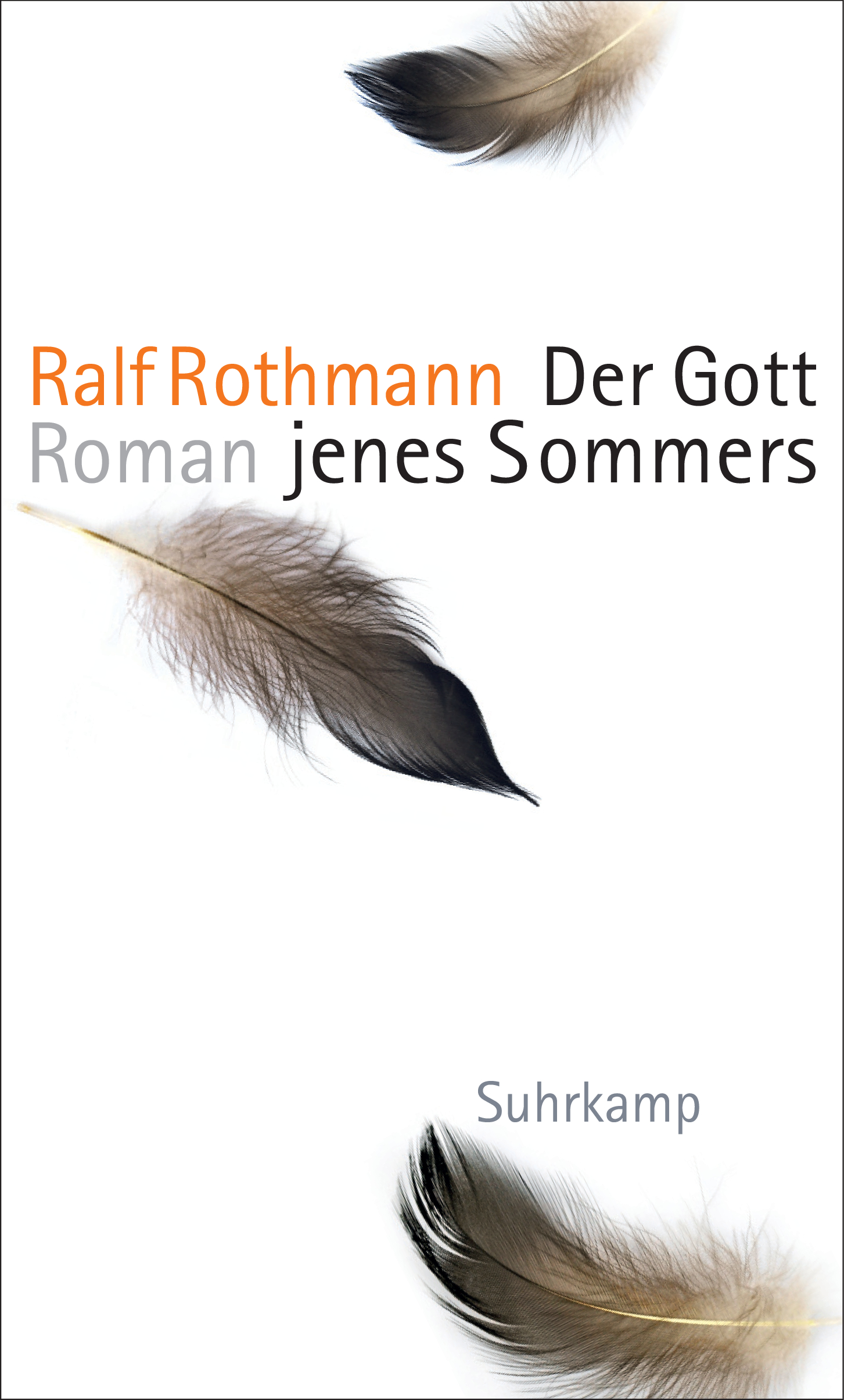 Ralf Rothmann. Der Gott jenes Sommers